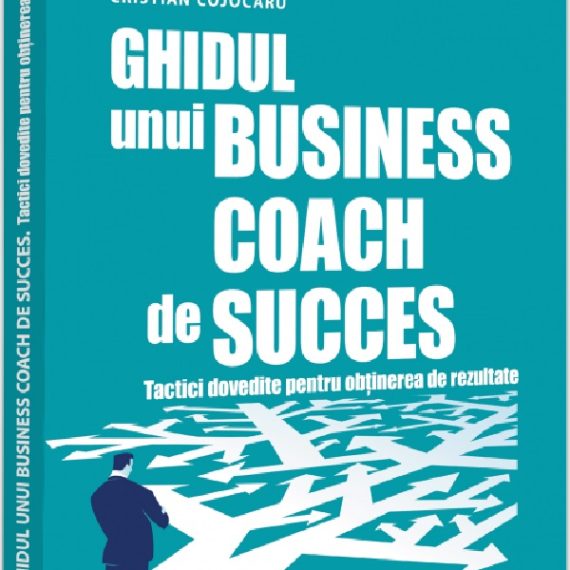 Ghidul unui business coach de succes.